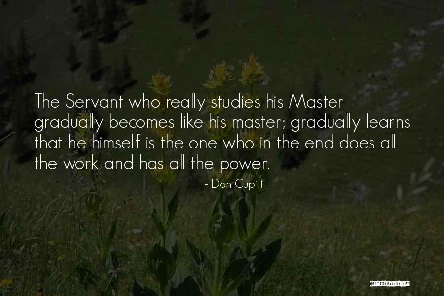 Work And Studies Quotes By Don Cupitt Work And Studies Quotes By Don Cupitt