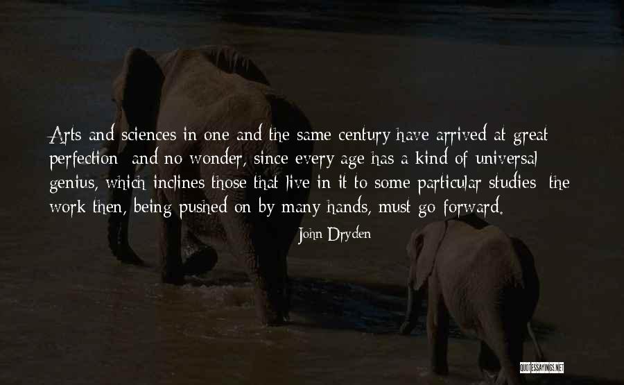 Work And Studies Quotes By John Dryden Work And Studies Quotes By John Dryden