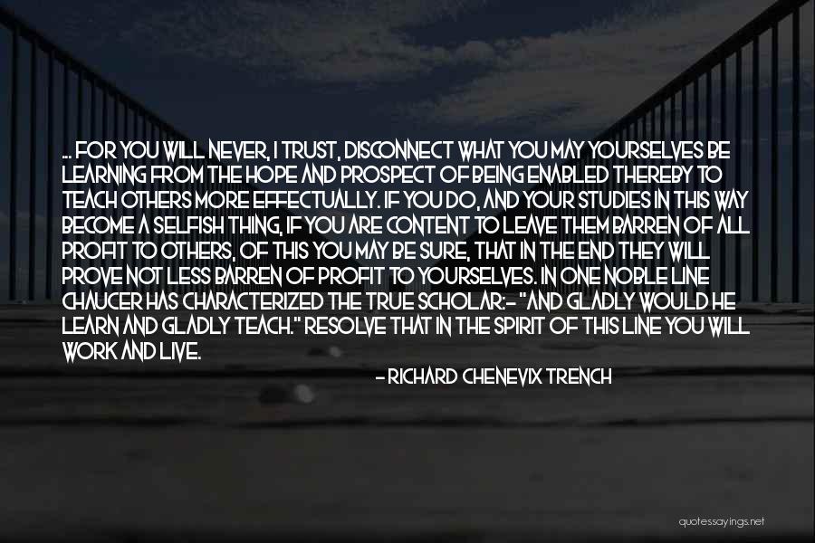 Work And Studies Quotes By Richard Chenevix Trench Work And Studies Quotes By Richard Chenevix Trench
