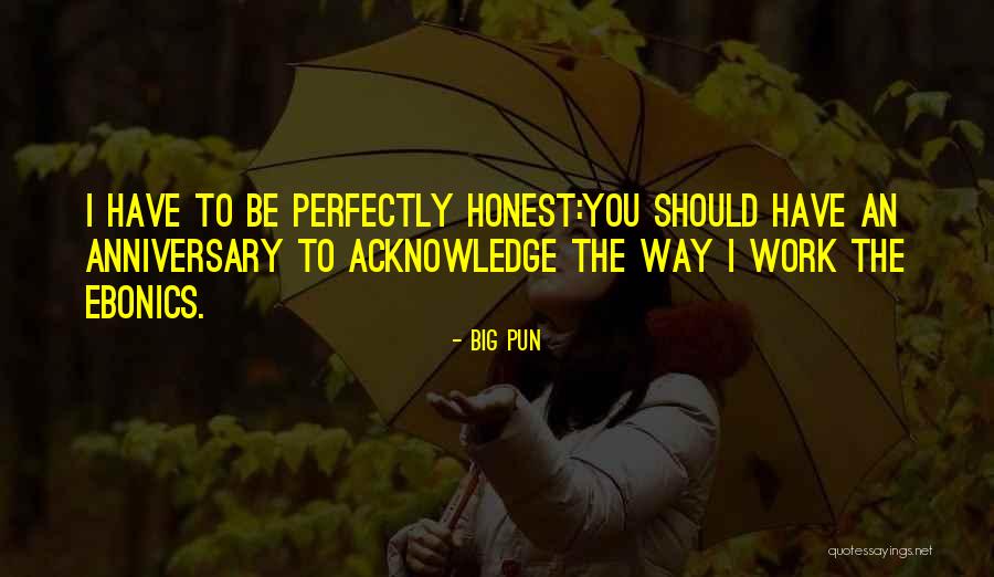Work Anniversary Quotes By Big Pun Work Anniversary Quotes By Big Pun