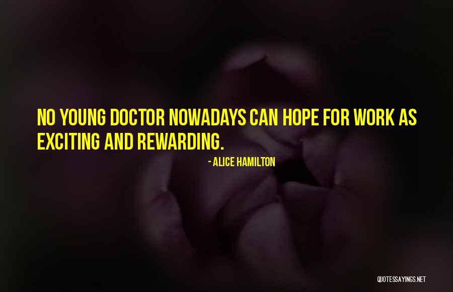 Work As Quotes By Alice Hamilton Work As Quotes By Alice Hamilton