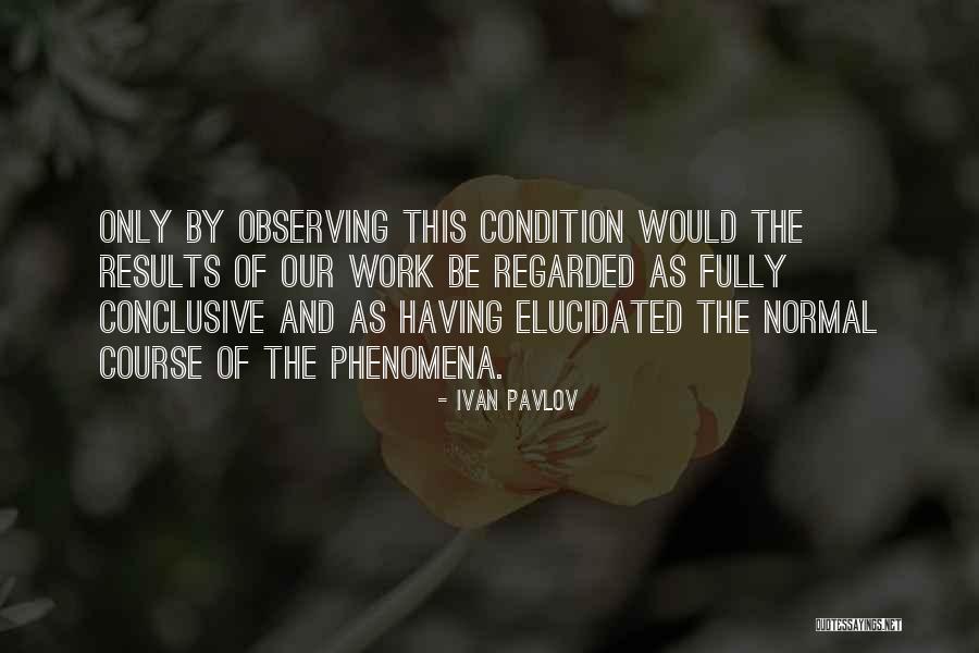 Work As Quotes By Ivan Pavlov Work As Quotes By Ivan Pavlov