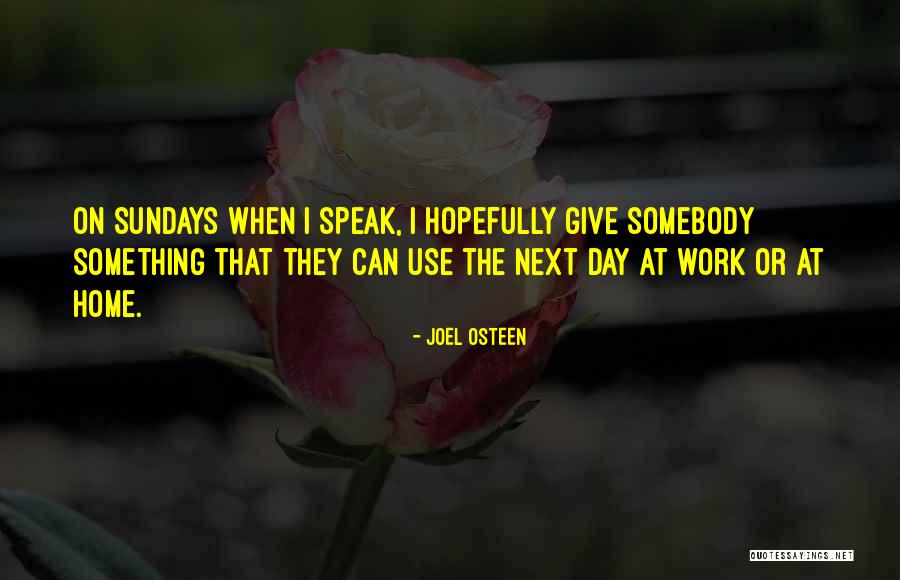 Work At Home Quotes By Joel Osteen Work At Home Quotes By Joel Osteen