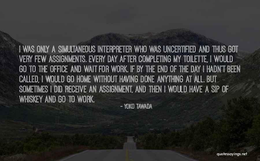 Work At Home Quotes By Yoko Tawada Work At Home Quotes By Yoko Tawada