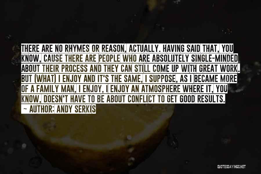 Work Atmosphere Quotes By Andy Serkis