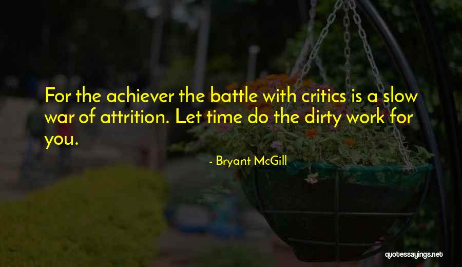Work Attrition Quotes By Bryant McGill Work Attrition Quotes By Bryant McGill