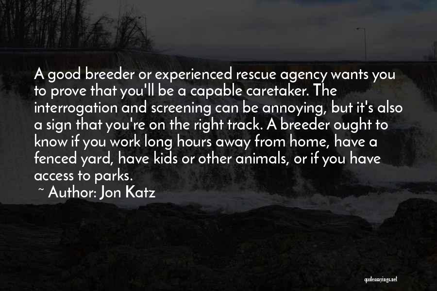 Work Away From Home Quotes By Jon Katz