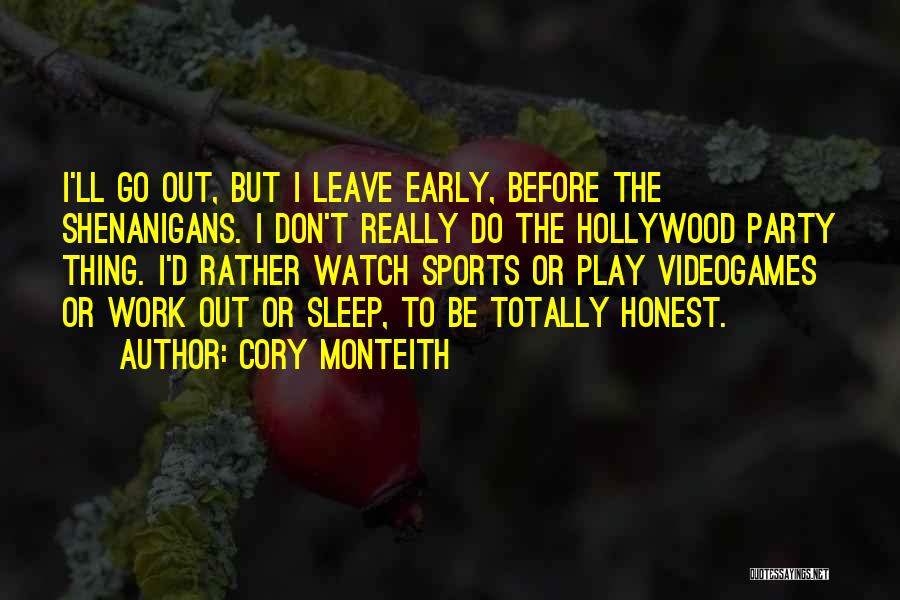 Work Before Play Quotes By Cory Monteith