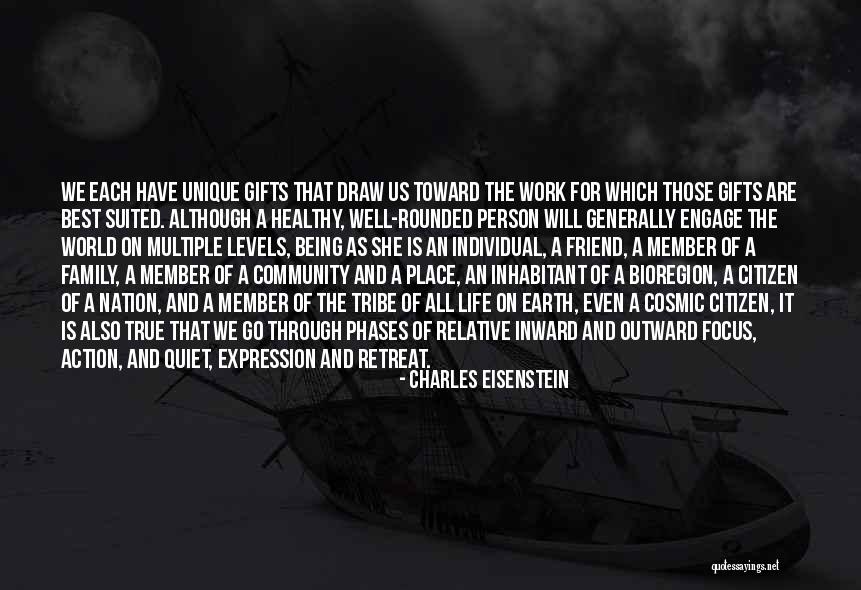 Work Being Family Quotes By Charles Eisenstein Work Being Family Quotes By Charles Eisenstein