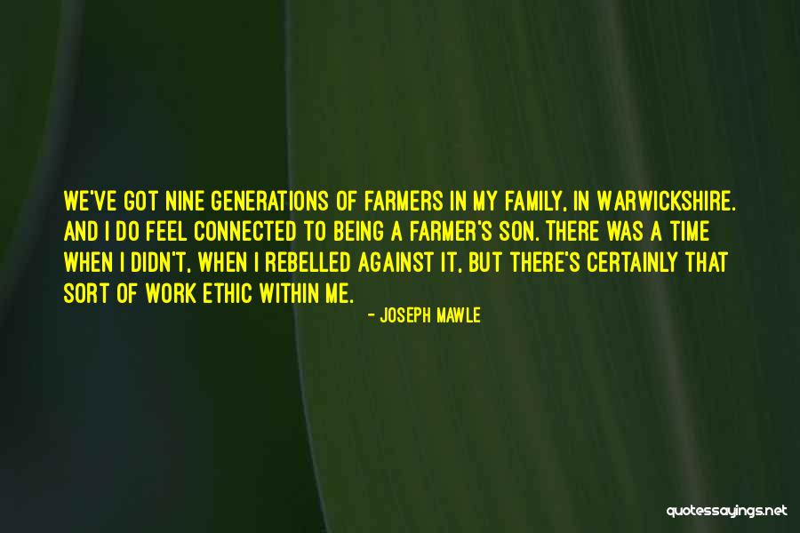 Work Being Family Quotes By Joseph Mawle Work Being Family Quotes By Joseph Mawle
