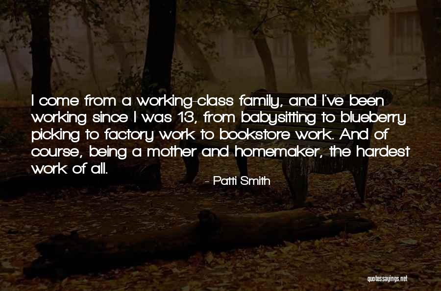 Work Being Family Quotes By Patti Smith Work Being Family Quotes By Patti Smith