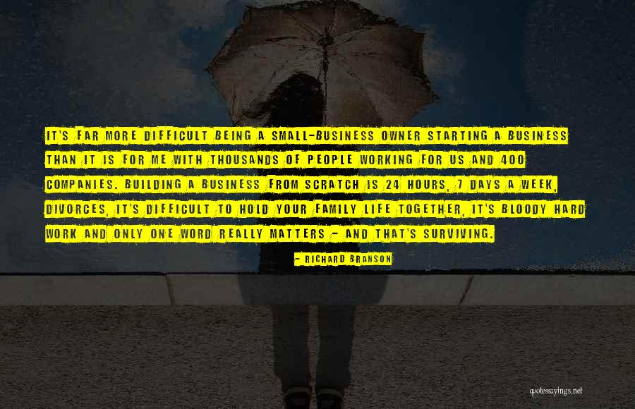 Work Being Family Quotes By Richard Branson Work Being Family Quotes By Richard Branson