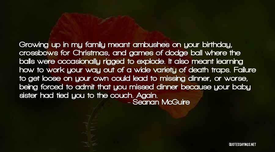 Work Being Family Quotes By Seanan McGuire Work Being Family Quotes By Seanan McGuire