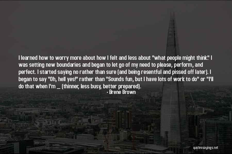 Work Being Fun Quotes By Brene Brown Work Being Fun Quotes By Brene Brown