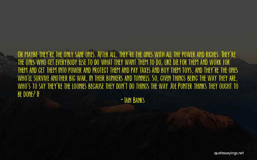 Work Being Fun Quotes By Iain Banks Work Being Fun Quotes By Iain Banks