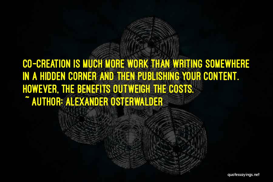 Work Benefits Quotes By Alexander Osterwalder