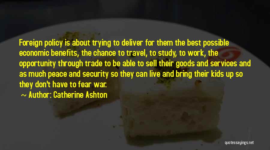 Work Benefits Quotes By Catherine Ashton