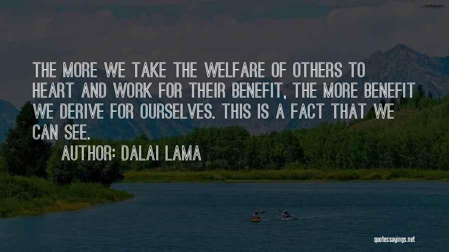 Work Benefits Quotes By Dalai Lama