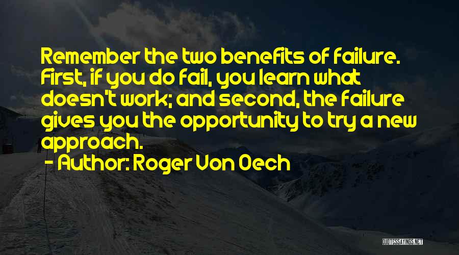 Work Benefits Quotes By Roger Von Oech