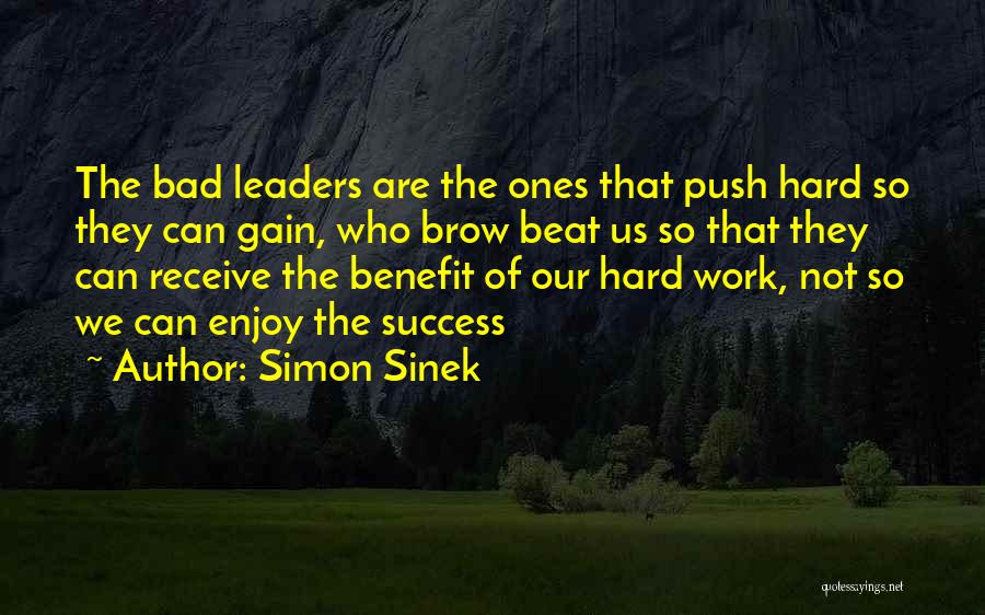 Work Benefits Quotes By Simon Sinek