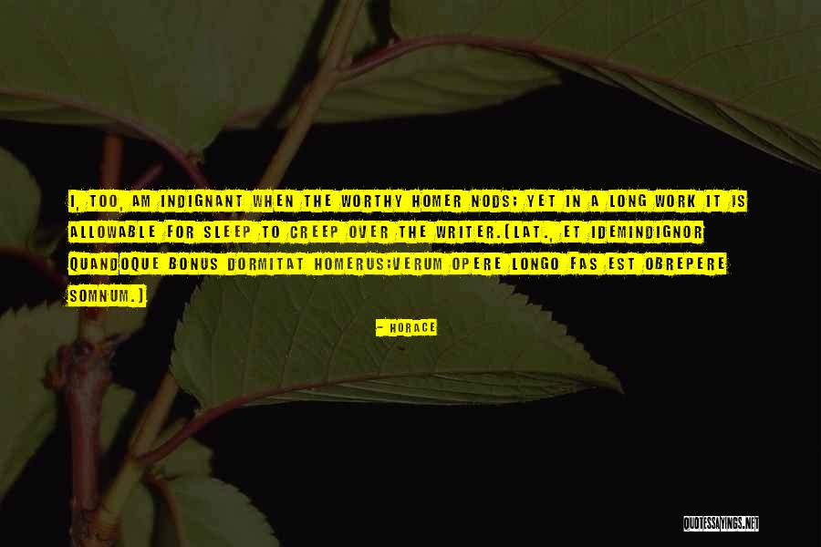 Work Bonus Quotes By Horace Work Bonus Quotes By Horace