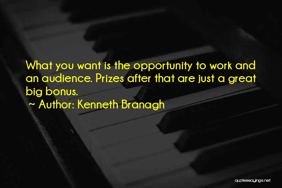 Work Bonus Quotes By Kenneth Branagh