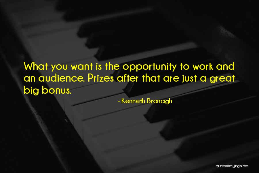 Work Bonus Quotes By Kenneth Branagh