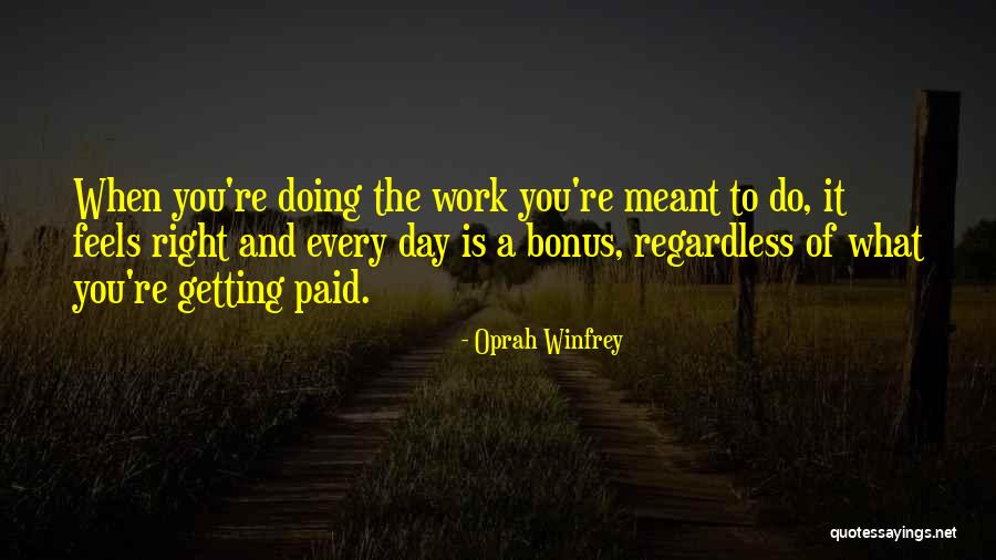 Work Bonus Quotes By Oprah Winfrey Work Bonus Quotes By Oprah Winfrey