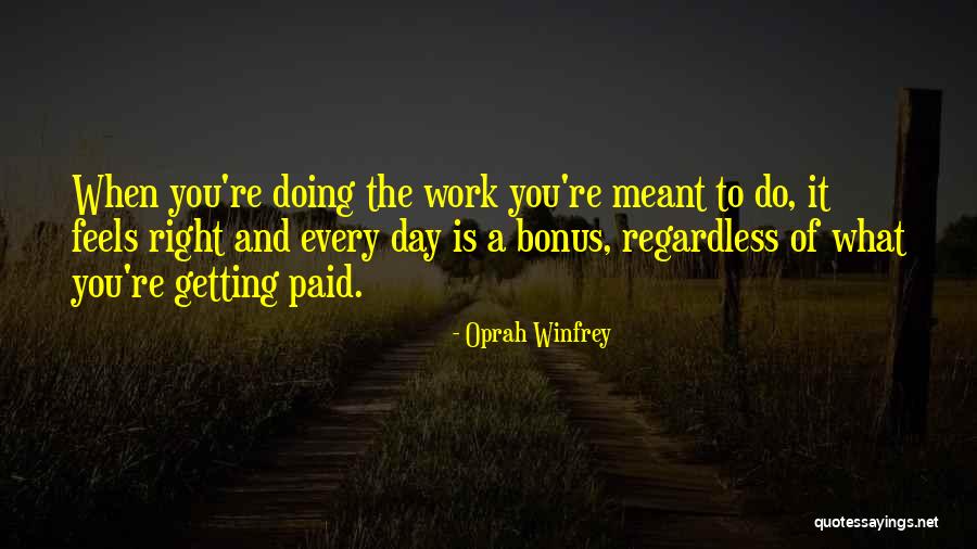 Work Bonus Quotes By Oprah Winfrey