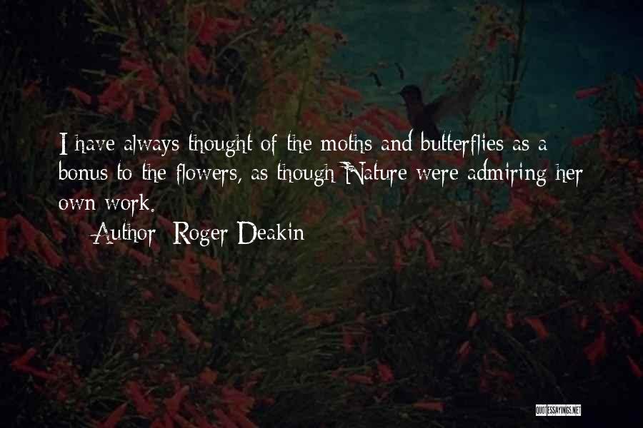 Work Bonus Quotes By Roger Deakin