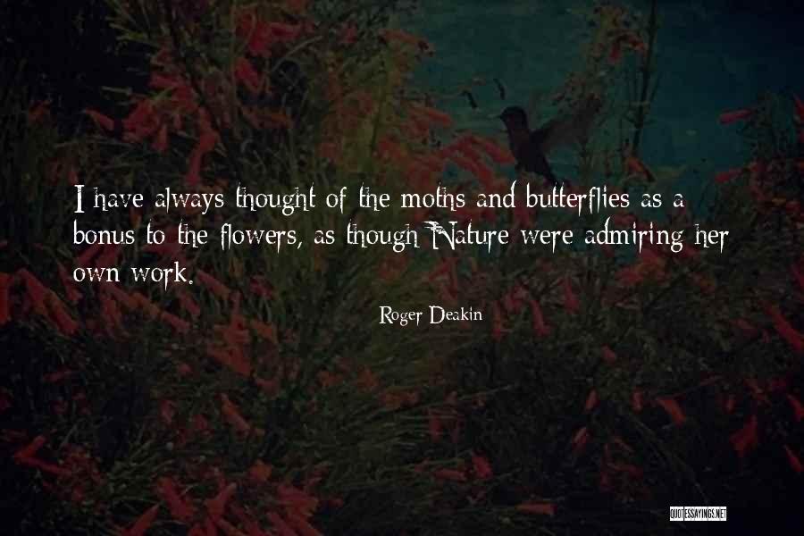 Work Bonus Quotes By Roger Deakin