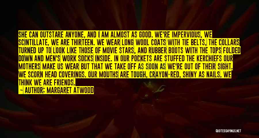 Work Boots Quotes By Margaret Atwood