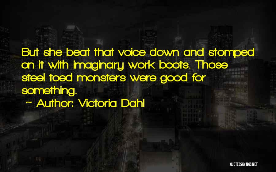 Work Boots Quotes By Victoria Dahl