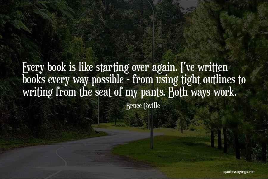 Work Both Ways Quotes By Bruce Coville Work Both Ways Quotes By Bruce Coville