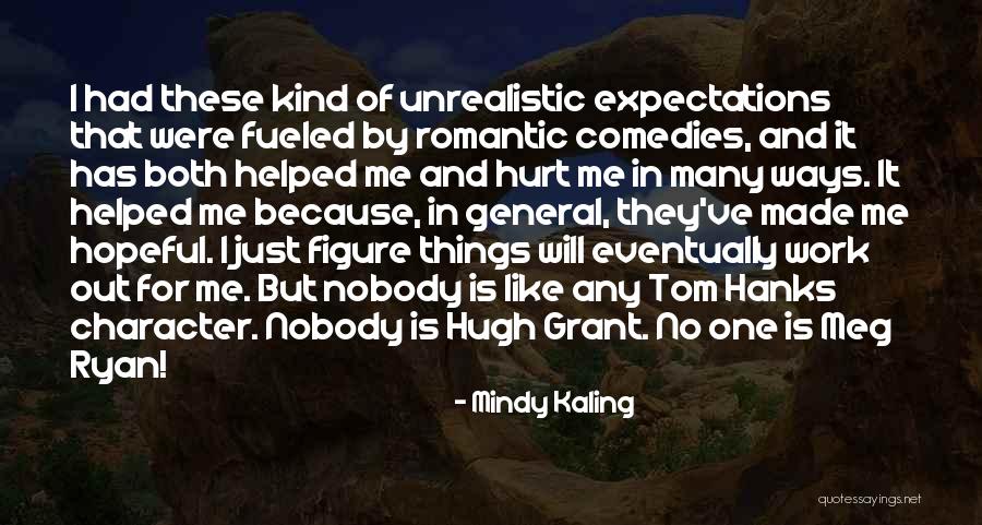 Work Both Ways Quotes By Mindy Kaling Work Both Ways Quotes By Mindy Kaling