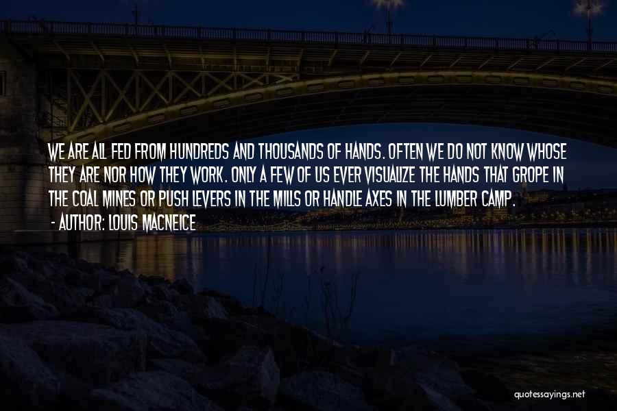 Work Camp Quotes By Louis MacNeice