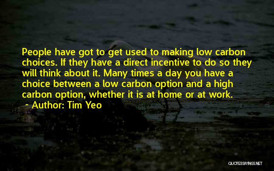 Work Choices Quotes By Tim Yeo