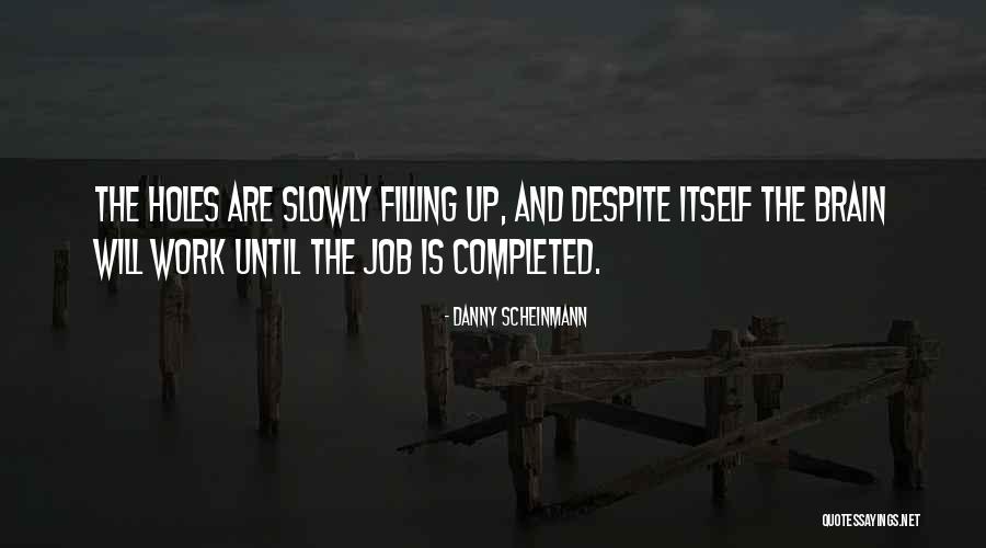 Work Completed Quotes By Danny Scheinmann Work Completed Quotes By Danny Scheinmann