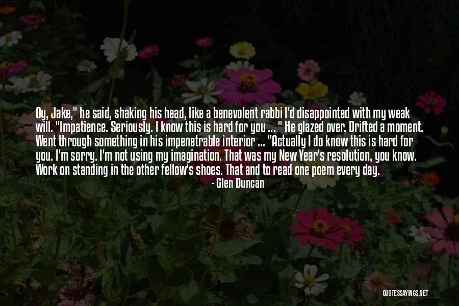 Work Day Is Over Quotes By Glen Duncan Work Day Is Over Quotes By Glen Duncan