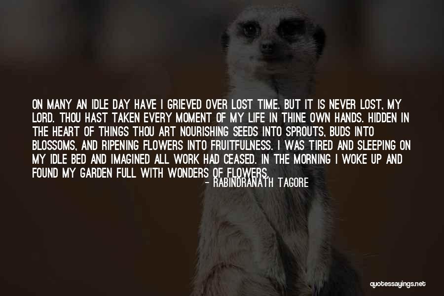 Work Day Is Over Quotes By Rabindranath Tagore Work Day Is Over Quotes By Rabindranath Tagore