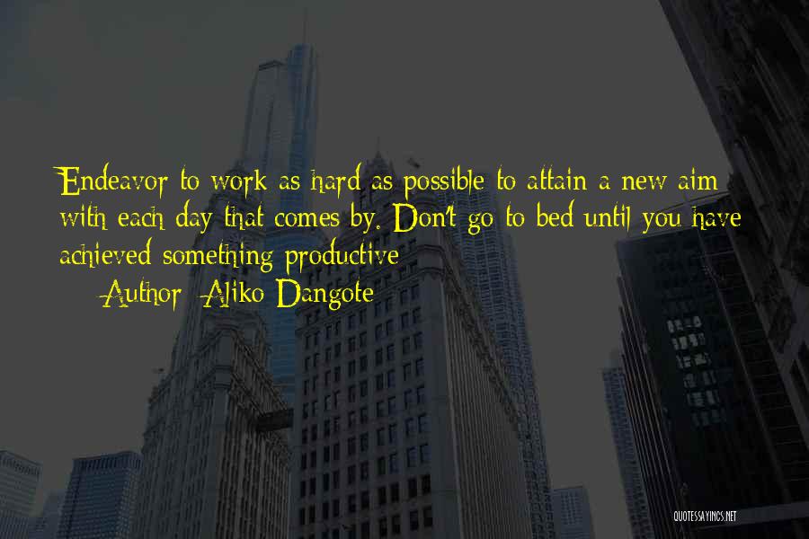 Work Day Quotes By Aliko Dangote