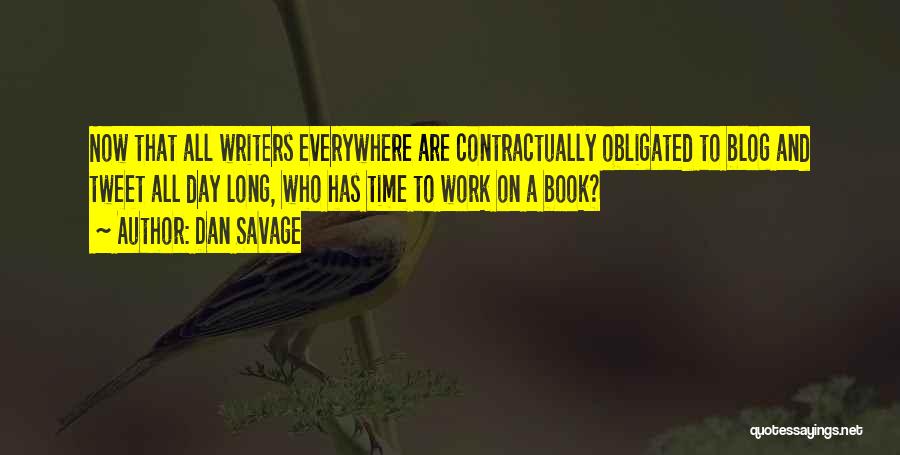 Work Day Quotes By Dan Savage