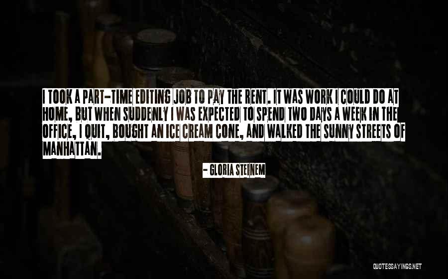 Work Days Quotes By Gloria Steinem Work Days Quotes By Gloria Steinem