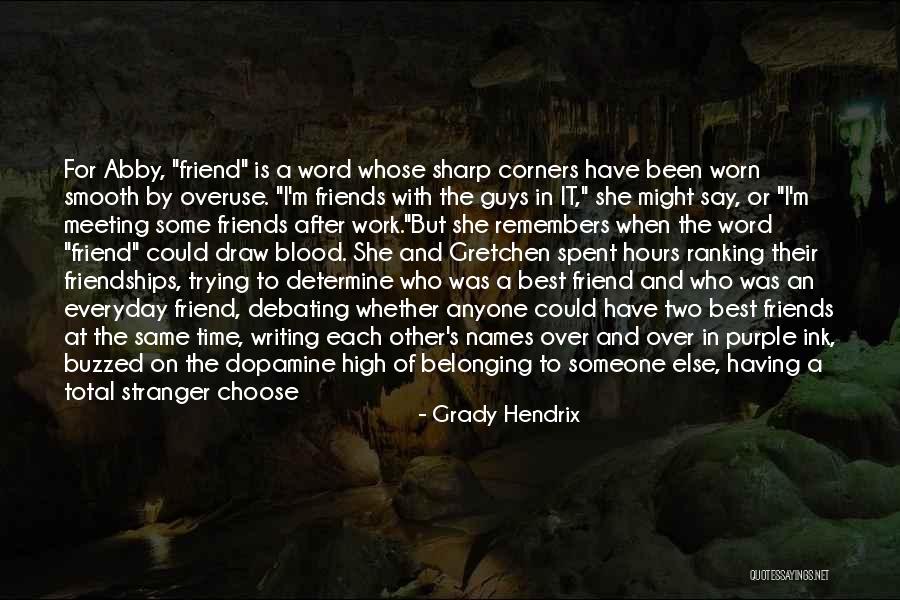 Work Debating Quotes By Grady Hendrix Work Debating Quotes By Grady Hendrix