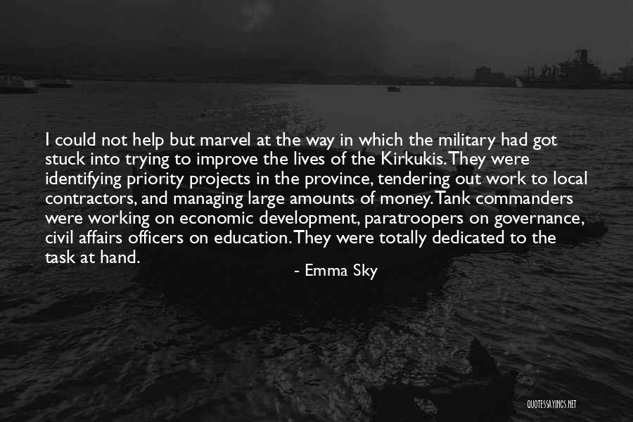 Work Dedicated Quotes By Emma Sky Work Dedicated Quotes By Emma Sky
