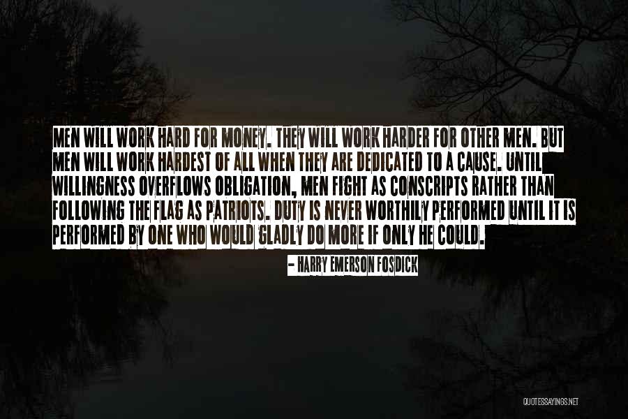 Work Dedicated Quotes By Harry Emerson Fosdick Work Dedicated Quotes By Harry Emerson Fosdick