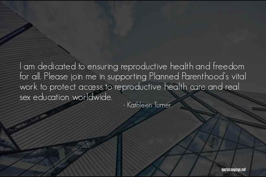Work Dedicated Quotes By Kathleen Turner Work Dedicated Quotes By Kathleen Turner