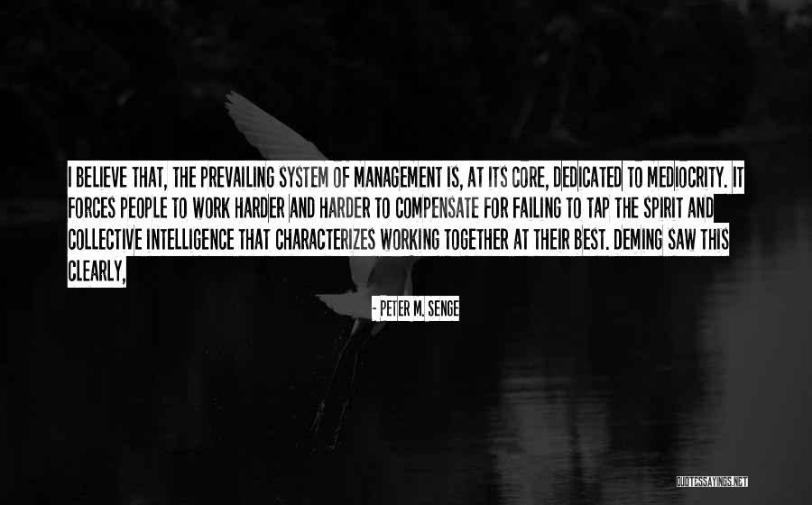 Work Dedicated Quotes By Peter M. Senge Work Dedicated Quotes By Peter M. Senge