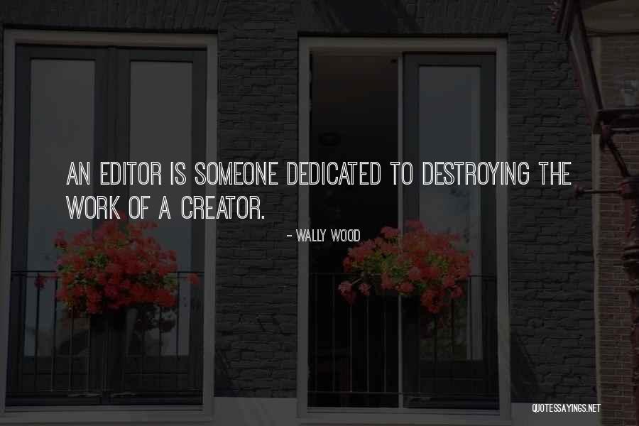 Work Dedicated Quotes By Wally Wood Work Dedicated Quotes By Wally Wood