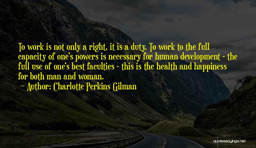 Work Development Quotes By Charlotte Perkins Gilman